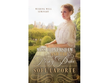 Livro Miss Hilversham and the Pesky Duke de Sofi Laporte (Inglês)