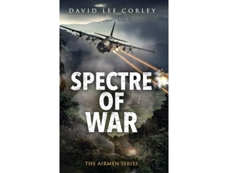 Livro Spectre of War A Vietnam War Novel de David Lee Corley (Inglês - Capa Dura)