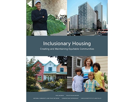 Livro Inclusionary Housing – Creating and Maintaining Equitable Communities de Rick Jacobus (Inglês)
