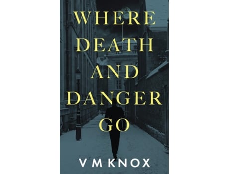 Livro Where Death and Danger Go de V M Knox (Inglês)