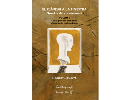 Livro El Flâneur A La Finestra. Volum I de Jooaquim Jubert Gruart (Catalán)