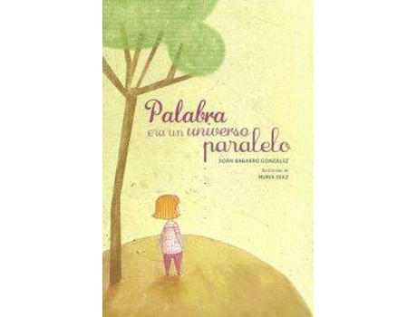 Livro Palabra Era Un Universo Paralelo de Xoan Babarro Gonzalez (Espanhol)