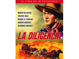 Livro La Diligencia de Miguel Ángel Fidalgo e Gerardo Sancho (Espanhol)