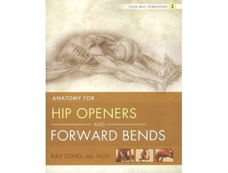 Livro yoga mat companion 2: hip openers & forward bends de long, ray, md frcsc (inglês)