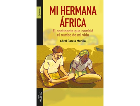 Livro Mi Hermana África: El Continente Que Cambió El Rumbo De Mi Vida