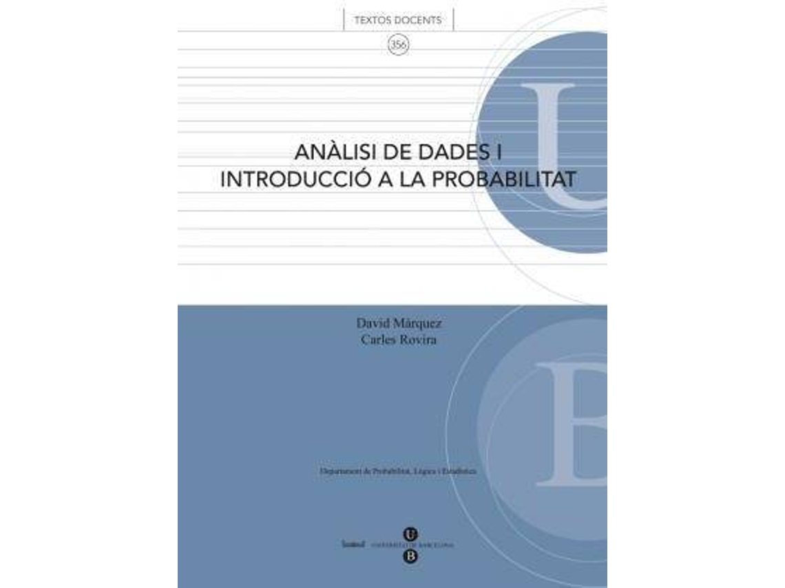 Livro Anàlisi de dades i introducció a la probabilitat de David Márquez Carreras, Carles Rovira Escofet (Espanhol)
