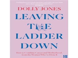 Livro Leaving the Ladder Down de Dolly Jones (Inglês)
