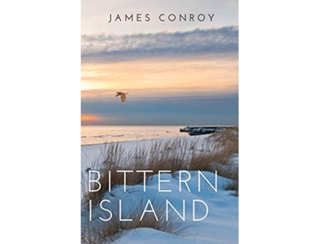 Livro Bittern Island de James Conroy (Inglês)