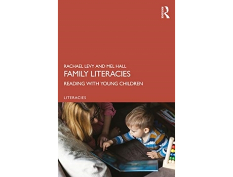 Livro family literacies de rachael levy,mel hall (inglês)