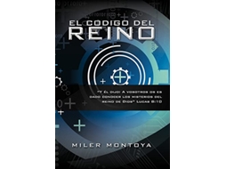 Livro El Codigo del Reino Spanish Edition de Miler Montoya (Espanhol)