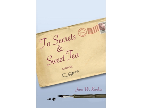 Livro To Secrets amp Sweet Tea de Jane W Rankin (Inglês)