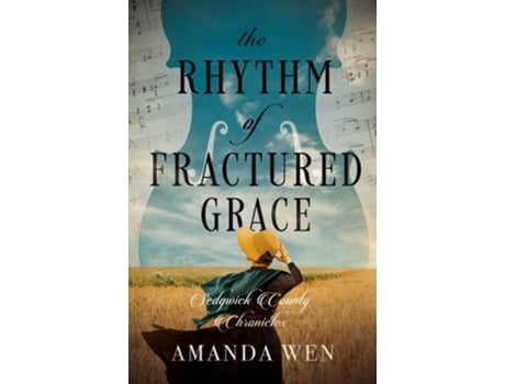 Livro The Rhythm of Fractured Grace de Amanda Wen (Inglês)