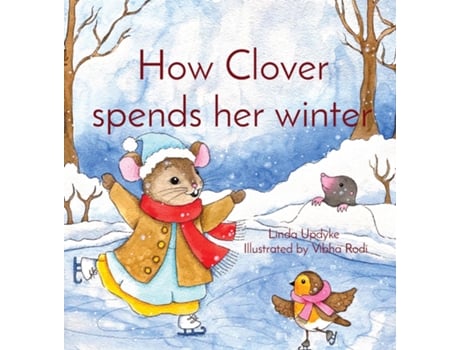 Livro How Clover spends her winter de Linda Updyke (Inglês)