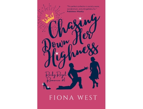 Livro Chasing Down Her Highness de Fiona West (Inglês)