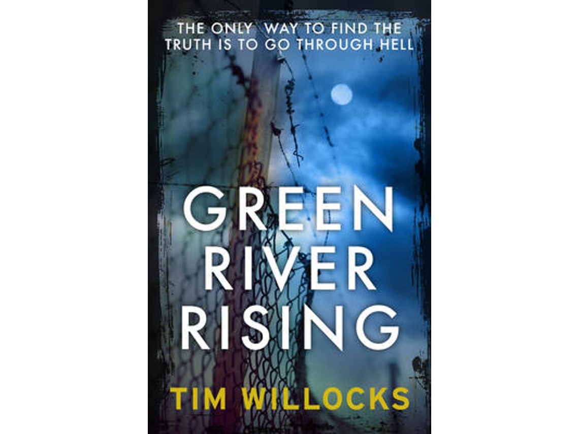 Livro Green River Rising de Tim Willocks (Inglês)