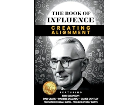 Livro THE BOOK OF INFLUENCE - Creating Alignment de Erik Swanson (Inglês)