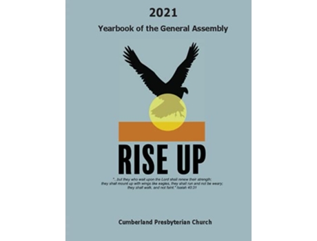 Livro 2021 Yearbook of the General Assembly Cumberland Presbyterian Church Rise Up de Office of the General Assembly CPC (Inglês)