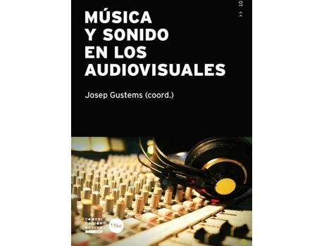 Livro Musica Y Sonido En Los Audiovisu de Josep Gustems (Espanhol)