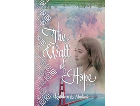 Livro The Wall of Hope de Kathleen L Martens (Inglês)