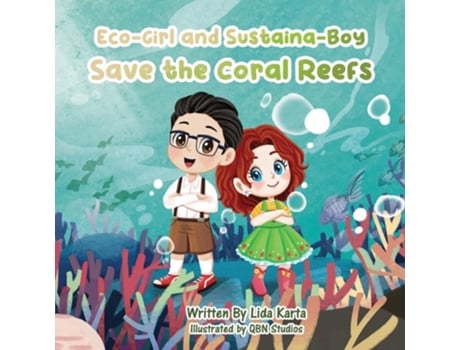 Livro Eco-Girl and Sustaina-Boy Save the Coral Reefs de Lida Karta (Inglês)