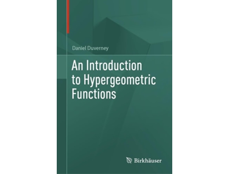 Livro An Introduction to Hypergeometric Functions de Daniel Duverney (Inglês - Capa Dura)