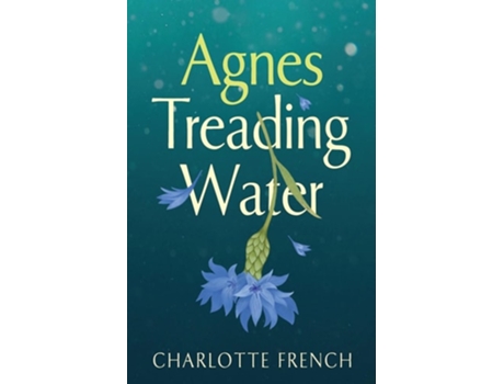 Livro Agnes, Treading Water de Charlotte French (Inglês)