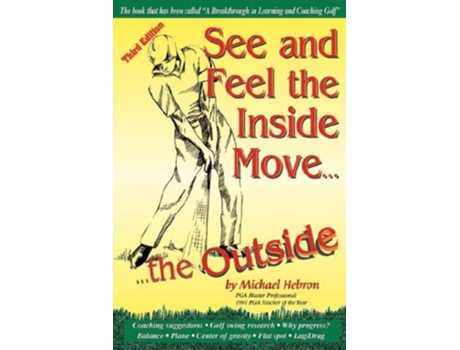 Livro See and Feel the Inside Move the Outside Third Revsion de Michael P Hebron (Inglês)