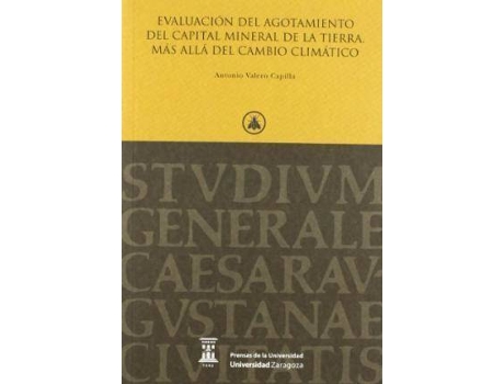 Livro Evaluacion Del Agotamiento Del Capital Mineral De La Tierra. de Antonio Valero Capilla (Espanhol)