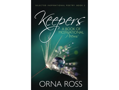 Livro Keepers A Book Of Motivational Poems De Orna Ross (inglês)