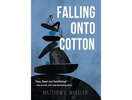 Livro Falling Onto Cotton De Matthew E Wheeler (inglês - Capa Dura)