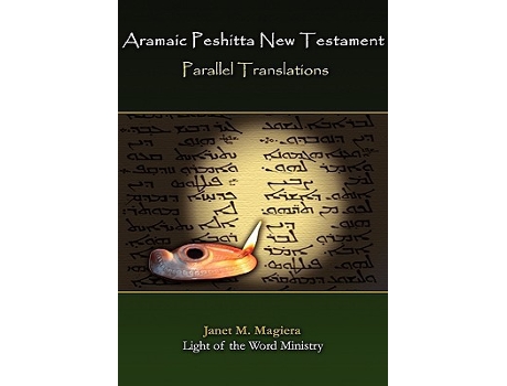 Livro Aramaic Peshitta New Testament Parallel Translations de Janet Marie Magiera (Inglês - Capa Dura)
