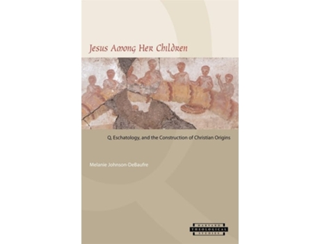 Livro Jesus among Her Children de Melanie Johnson-DeBaufre (Inglês)