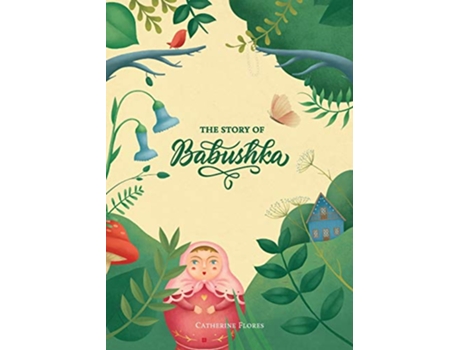 Livro The Story Of Babushka de Catherine Flores (Inglês)