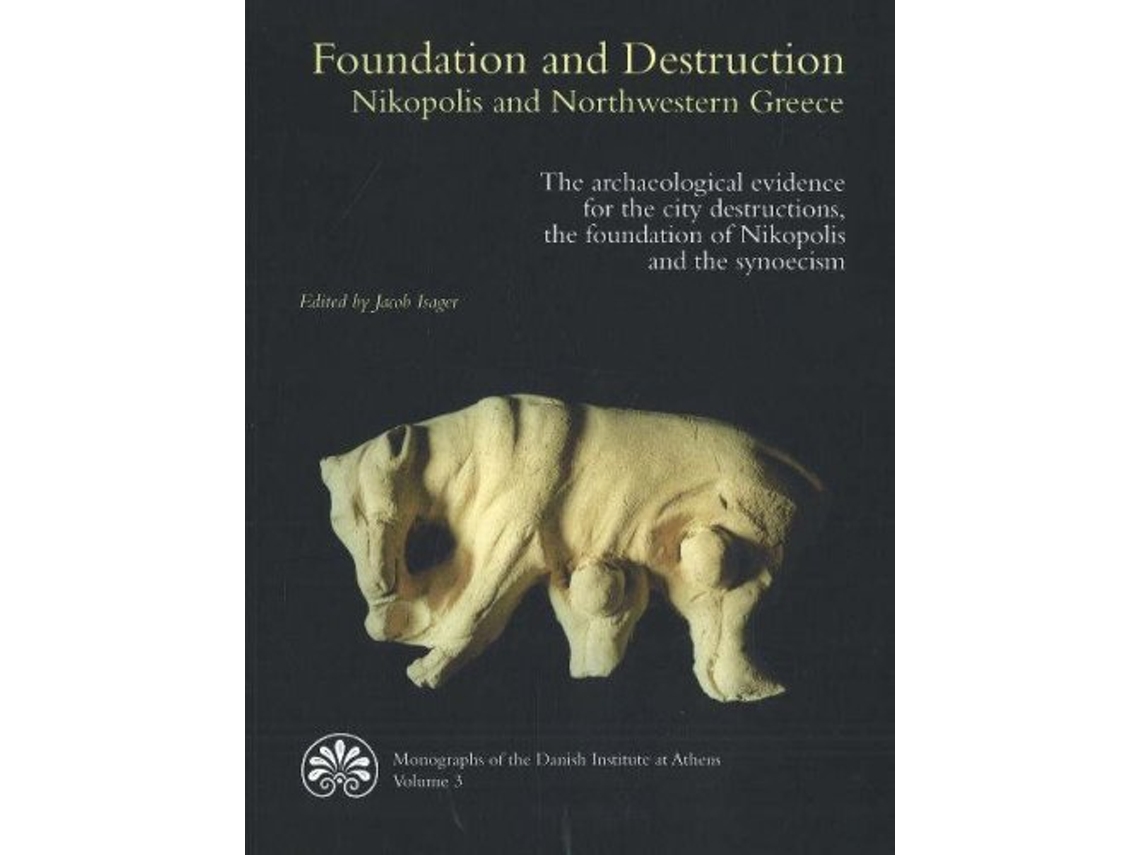 Livro Foundation Destruction Nikopolis Northwestern Greece de Jacob Isager (Inglês)