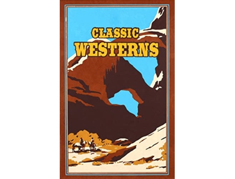 Livro Classic Westerns de Owen Wister, Willa Cather et al. (Inglês)