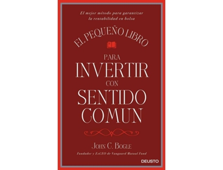 Livro El Pequeño Libro Para Invertir Con Sentido Comun de John Bogle