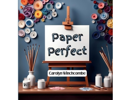 Livro Paper Perfect de Carolyn Winchcombe (Inglês - Capa Dura)