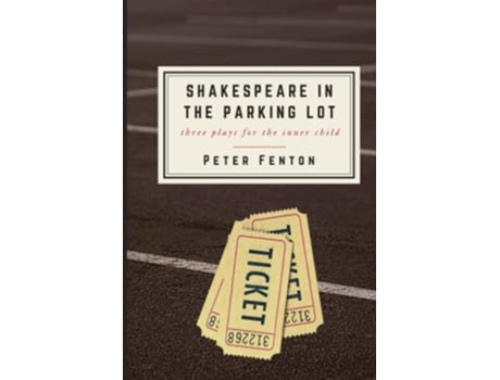 Livro Shakespeare in the Parking Lot de Peter Fenton (Inglês)