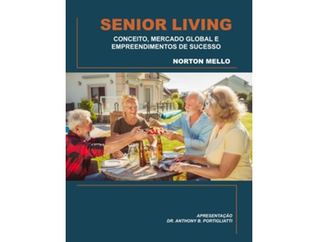 Livro Senior Living De Dr Norton Mello (português)