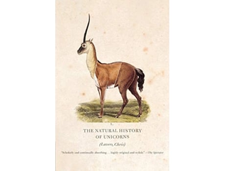 Livro Natural History of Unicorns de Dr Chris Lavers (Inglês)