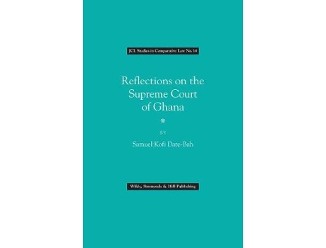 Livro reflections on the supreme court of ghana de s. kofi date-bah (inglês)