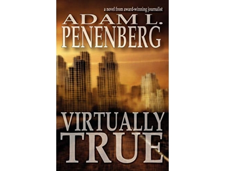 Livro Virtually True de Adam L Penenberg (Inglês)