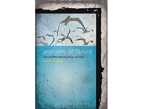 Livro Anatomy of Failure de Oliver Feltham (Inglês - Capa Dura)