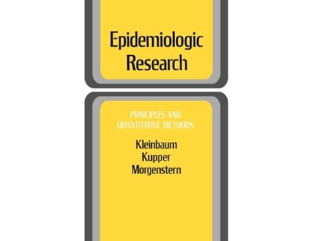 Livro Epidemiologic Research: Principles and Quantitative Methods de David G. Kleinbaum, Lawrence L. Kupper et al. (Inglês)