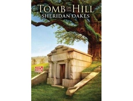 Livro Tomb On The Hill De Sheridan Oakes (inglês)