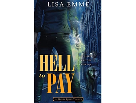 Livro Hell to Pay The Harry Russo Diaries de Lisa Emme (Inglês)