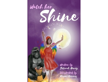 Livro Watch Her Shine Deborah Henry (Inglês)