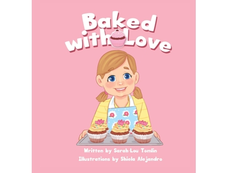 Livro Baked With Love De Sarah-lou Tomlin (inglês)