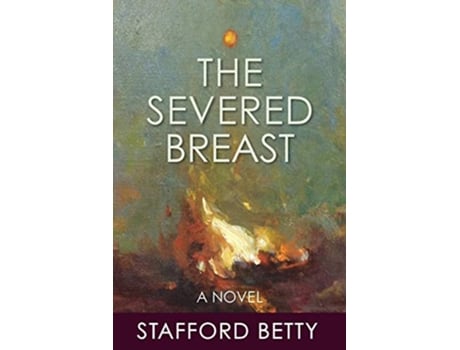 Livro The Severed Breast de Stafford Betty (Inglês)