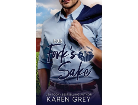 Livro For Forks Sake de Karen Grey (Inglês)